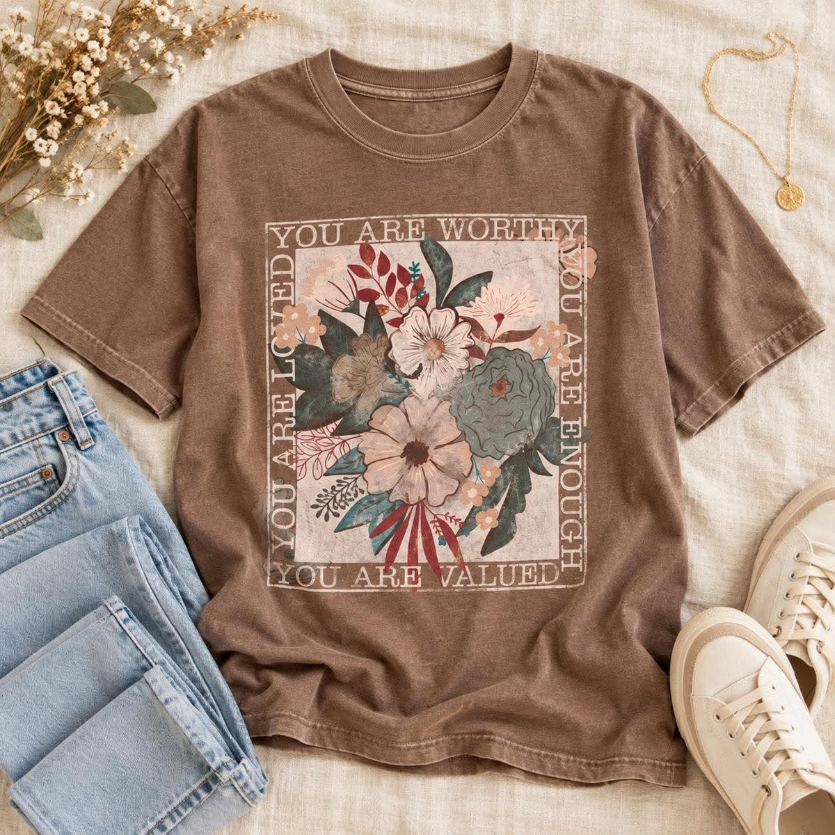 423 You are Worthy, Valued, Loved, Enough Tee