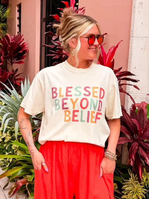 174 Blessed Beyond Belief Tee